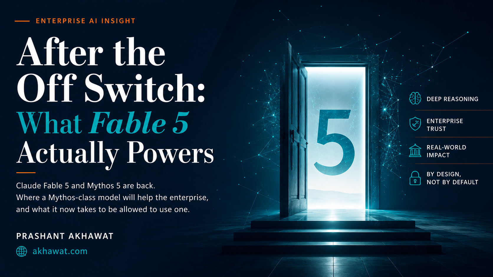 After the Off Switch: What Fable 5 Actually Powers — by Prashant Akhawat.
